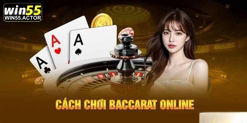 Luật chơi Baccarat